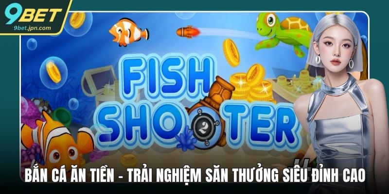 Bắn cá ăn tiền