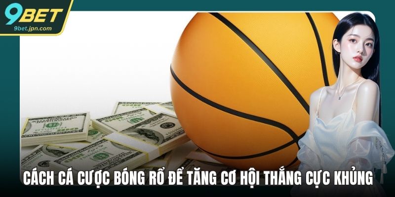 Cách cá cược bóng rổ